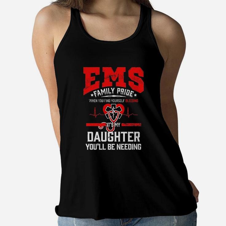 Emt Emt Ems Mom Dad Daughter Medic Funny Gift Ladies Flowy Tank
