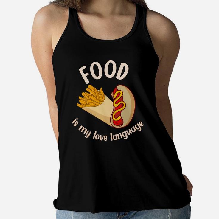 Food Is My Love Language Potato Chips Hot Dog Women Flowy Tank