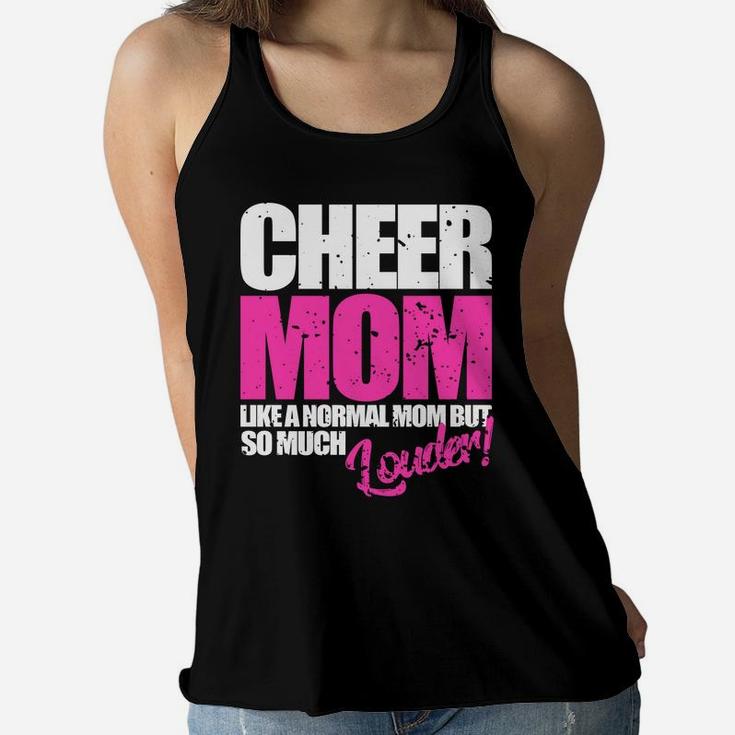 Funny Cheerleader Gift Cheer Mom Normal But Louder Ladies Flowy Tank