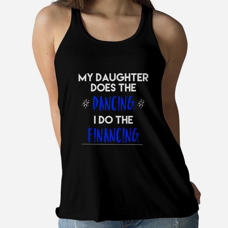 Funny Dance Shirt Dance Mom Dance Dad Ladies Flowy Tank