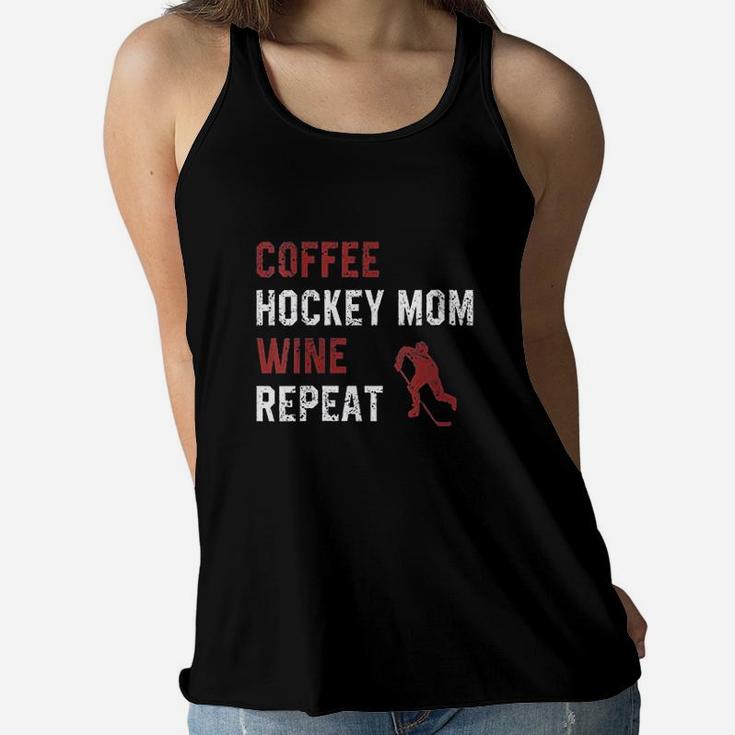 Funny Hockey Mom Sayings Coffee Hockey Mom Wine Repeat Ladies Flowy Tank