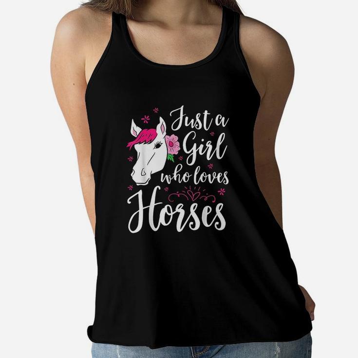 Horse Girl Horse Mom Just A Girl Who Loves Horses Ladies Flowy Tank