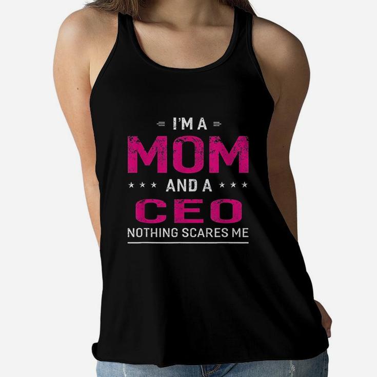 I Am A Mom And Ceo Ladies Flowy Tank