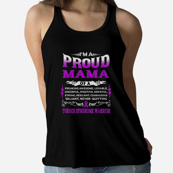 I Am A Proud Mama Of A Turner Syndrome Warrior Awareness Ladies Flowy Tank