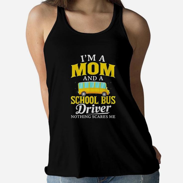 I Am Mom School Bus Driver Funny Bus Driver Gift Ladies Flowy Tank