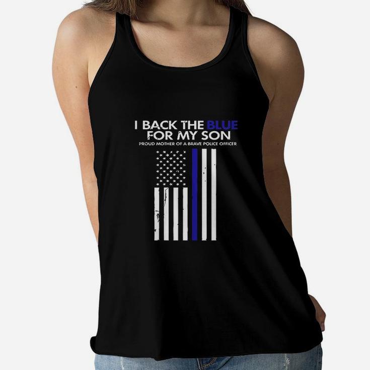 I Back The Blue For My Son Thin Blue Line Police Mom Gift Ladies Flowy Tank