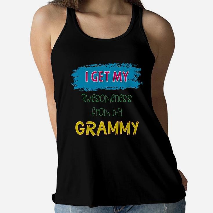 I Get My Awesomeness From Grammy Grandmother Ladies Flowy Tank