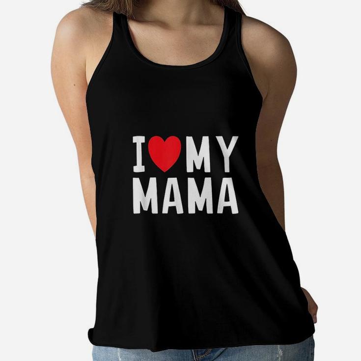 I Love My Mama Heart Celebrate Mom Ladies Flowy Tank