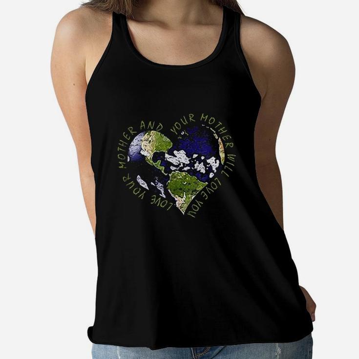 Love Your Mother Earth Day Conserve Protect Ladies Flowy Tank