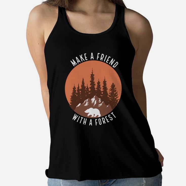 Make A Friend With A Forest Enjoy Camping Hobby Women Flowy Tank