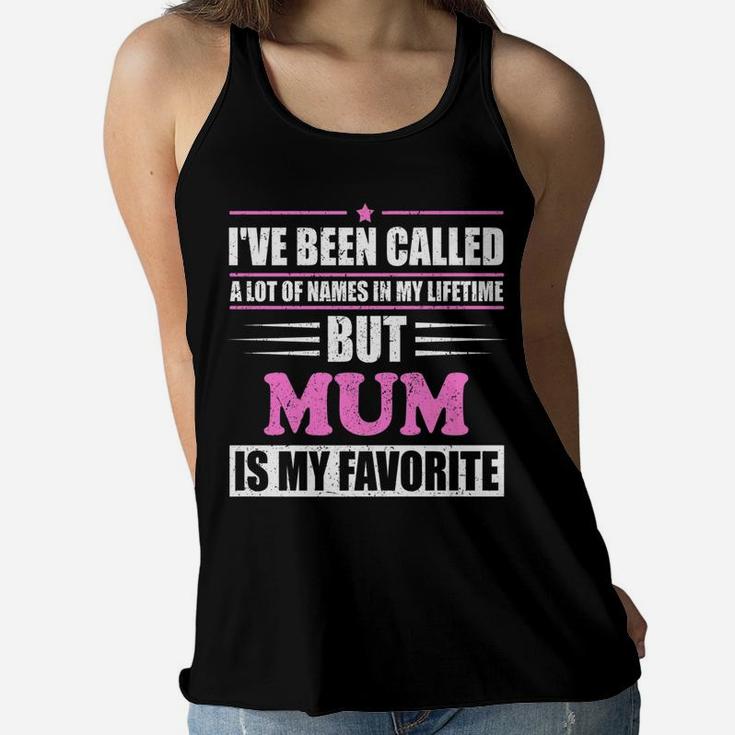 Mens Mum Is My Favorite Name Novelty Gift Ladies Flowy Tank