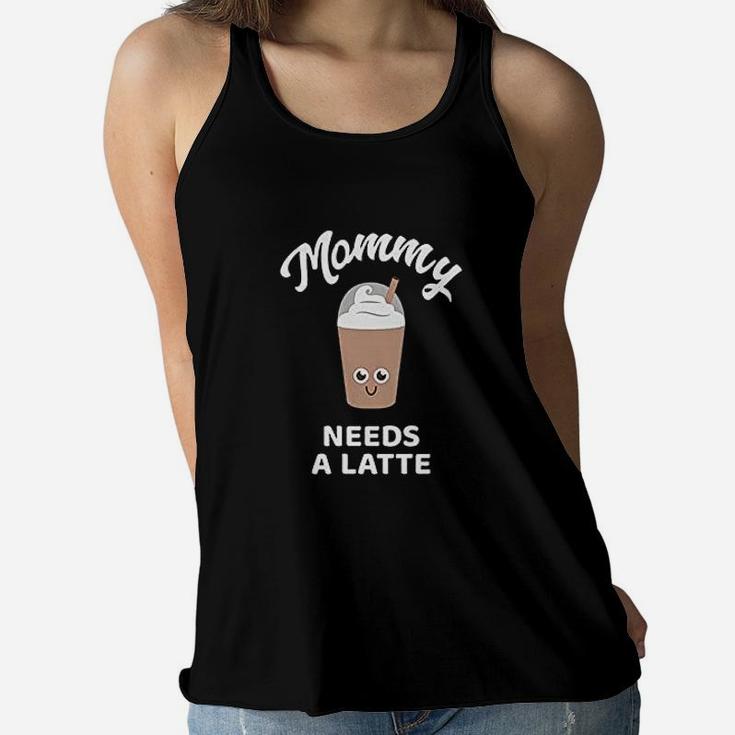 Mommy Needs A Coffee And Latte Ladies Flowy Tank