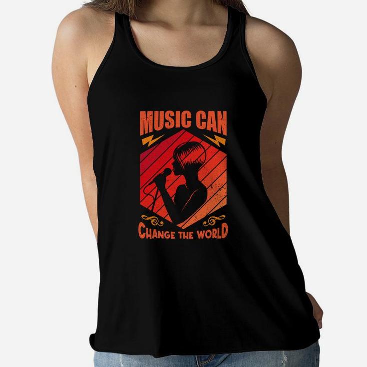 Music Can Change The World Quote For Music Lover Women Flowy Tank