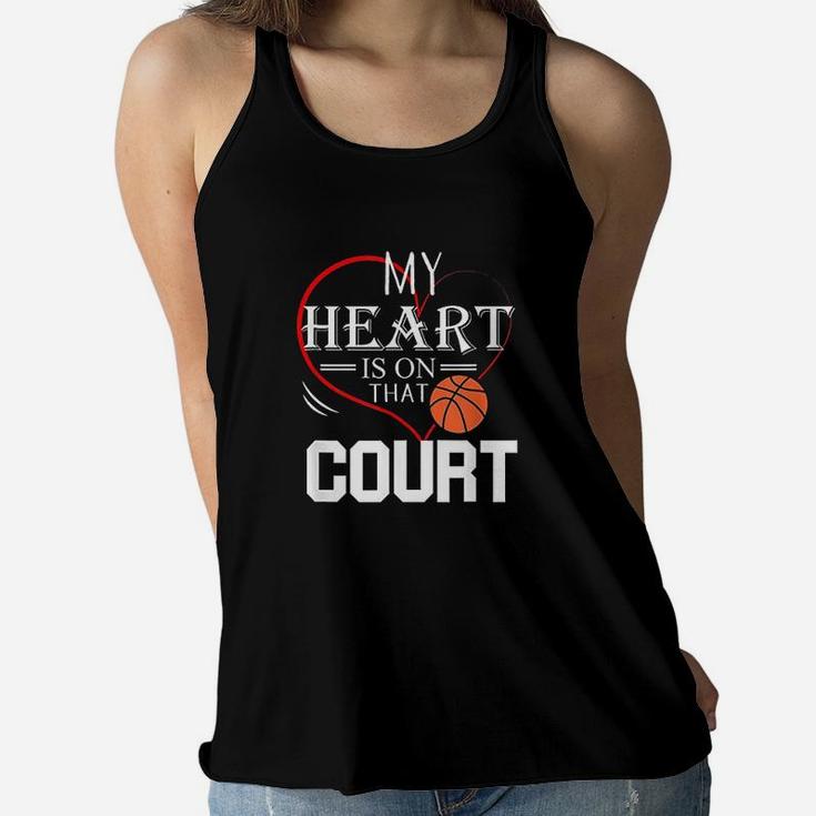 My Heart Is On That Court Basketball Mom Dad Gift Ladies Flowy Tank