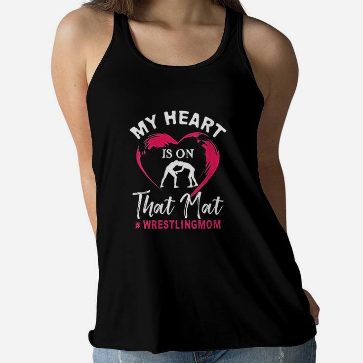 My Heart Is On That Mat Wrestling Mom Mothers Day Ladies Flowy Tank