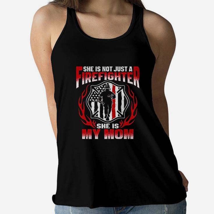My Mom Is A Firefighter Hero Proud Fire Son Daughter Gifts Ladies Flowy Tank
