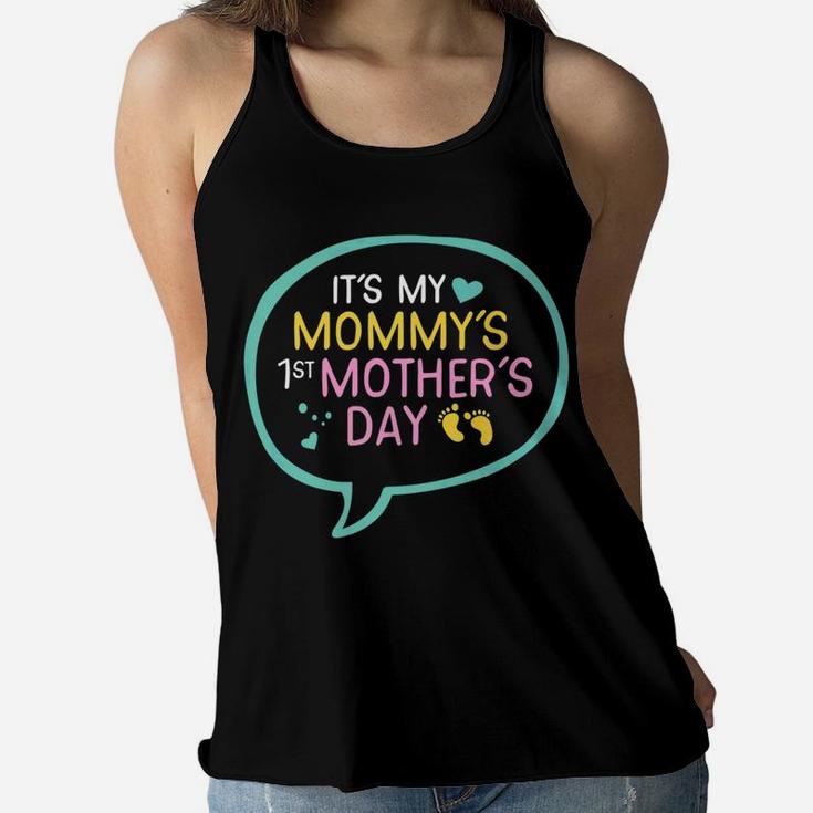 My Mommys First Mothers Day Gift For New Moms Ladies Flowy Tank