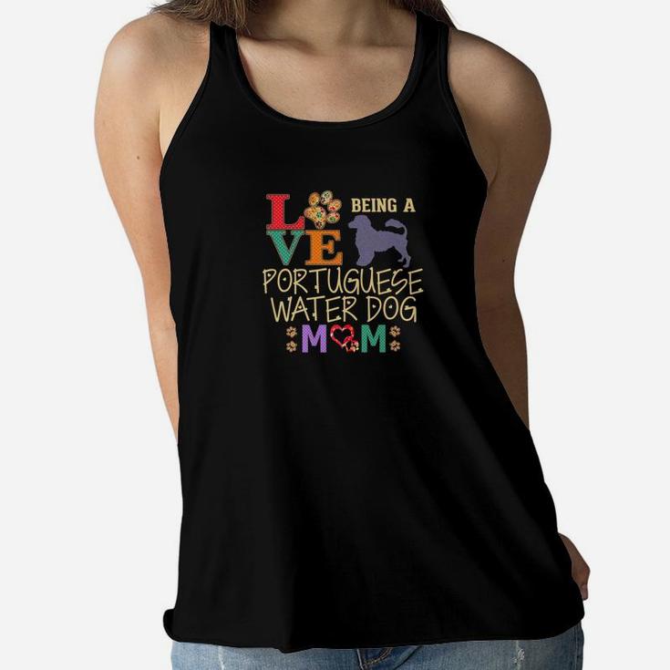 Portuguese Water Dog Gifts Love Being Pwd Mom Shirt Ladies Flowy Tank