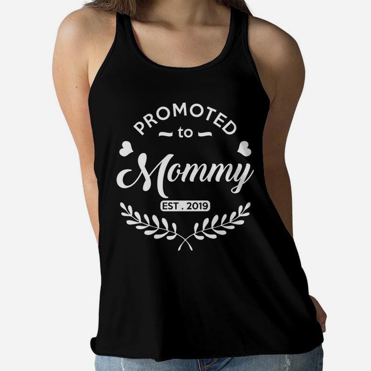 Promoted To Mommy Est 2019 New Mom To Be Ladies Flowy Tank