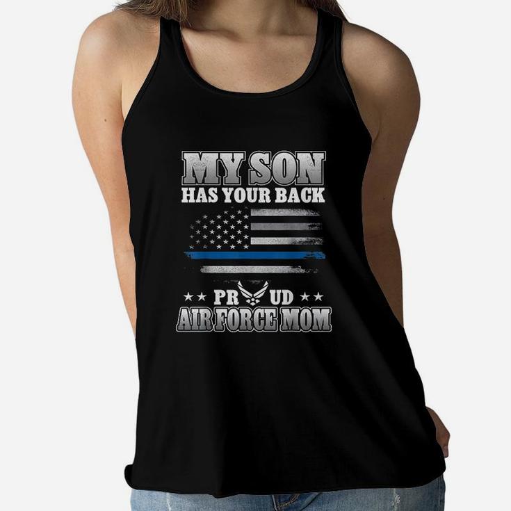 Proud Air Force Mom My Son Has Your Back Ladies Flowy Tank