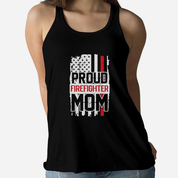 Proud Firefighter Mom For Support Of Son Or Daughter Ladies Flowy Tank