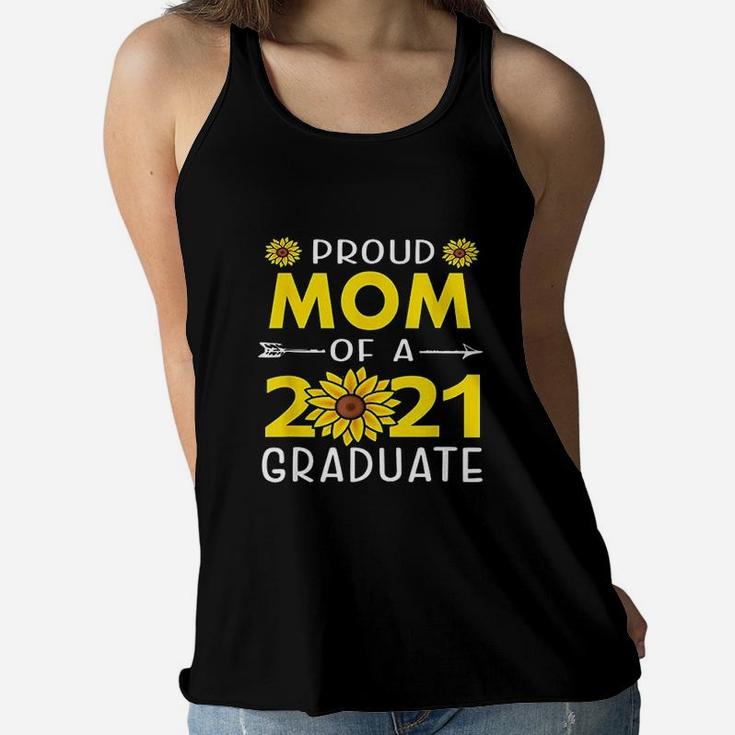 Proud Mom Of A 2021 Graduate Sunflower Senior Class Of 2021 Ladies Flowy Tank