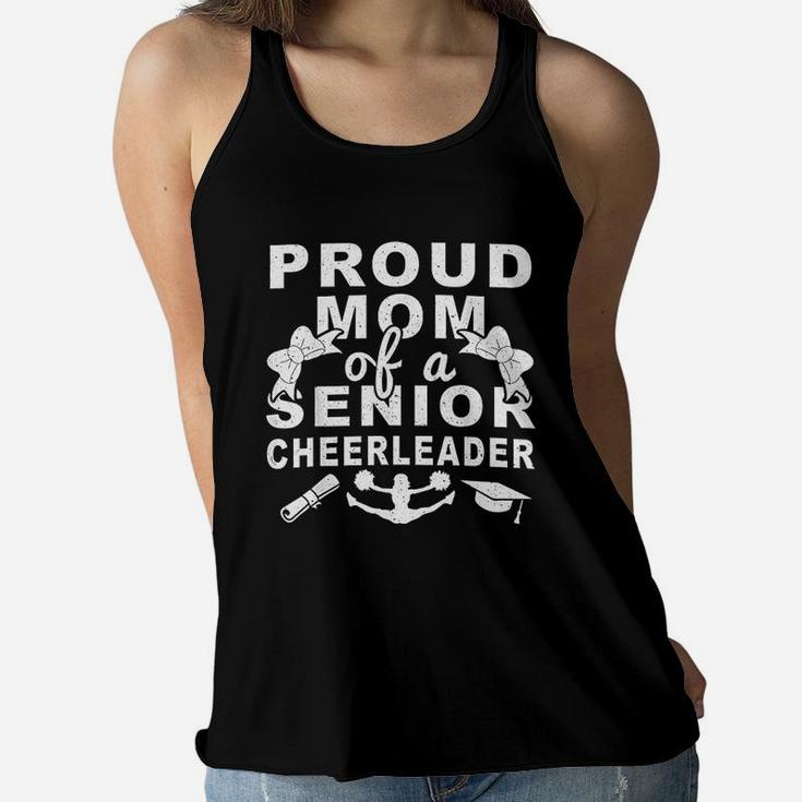 Proud Mom Of A Senior Cheerleader Ladies Flowy Tank