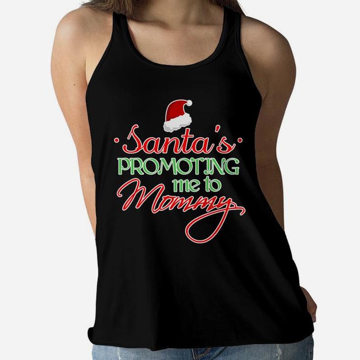 Santas Promoting Me To Mommy Mom Mother Ladies Flowy Tank