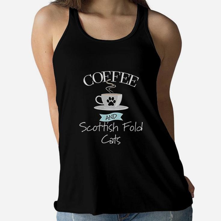 Scottish Fold Cat Mom Coffee Lover Gift Funny Saying Quote Ladies Flowy Tank
