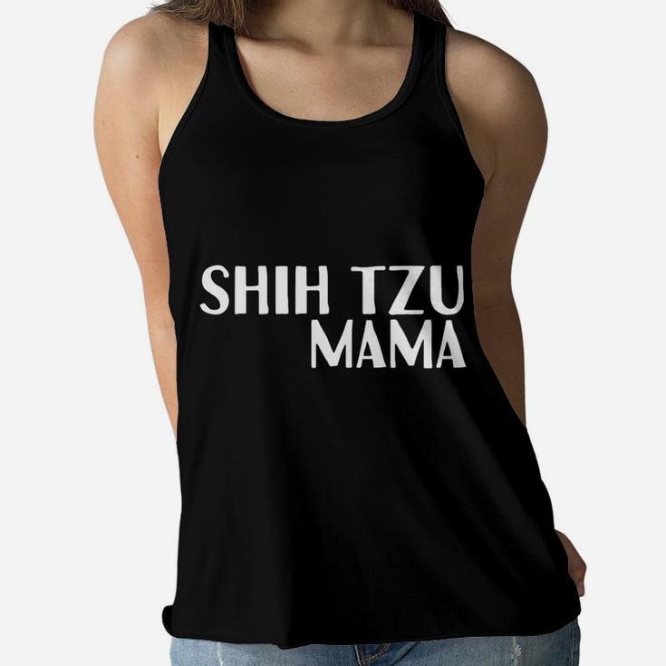 Shih Tzu Mama For Dog Moms Ladies Flowy Tank