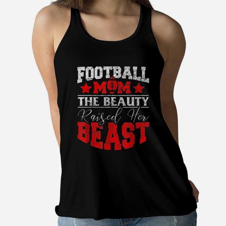 The Beauty Raised Her Beast Funny Football Gifts For Mom Ladies Flowy Tank