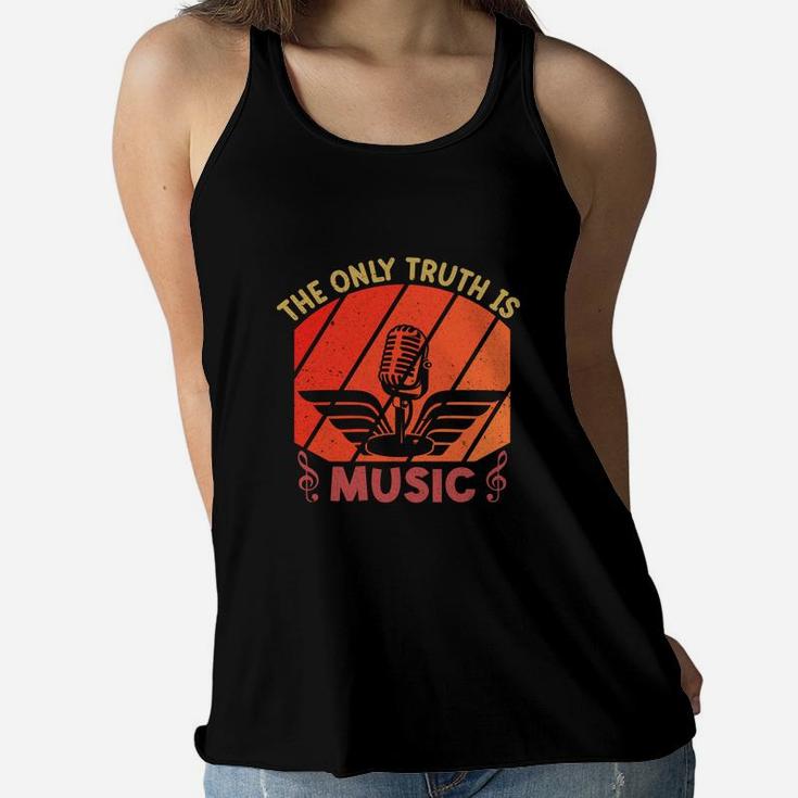 The Only Truth Is Music I Always Love Music Women Flowy Tank