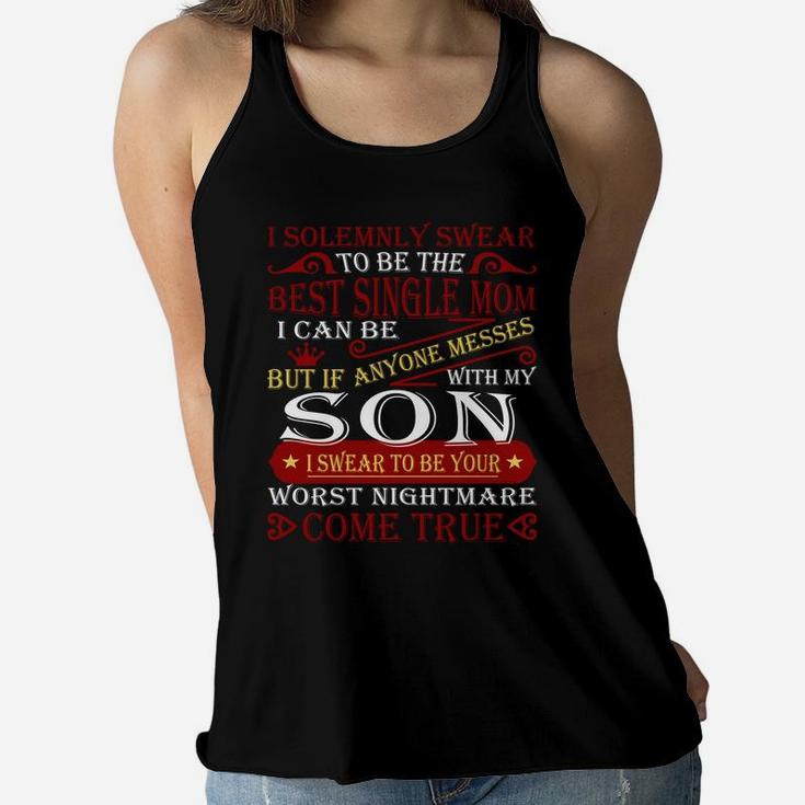 To Be The Best Single Mom Perfect Gift Mothers Day Ladies Flowy Tank