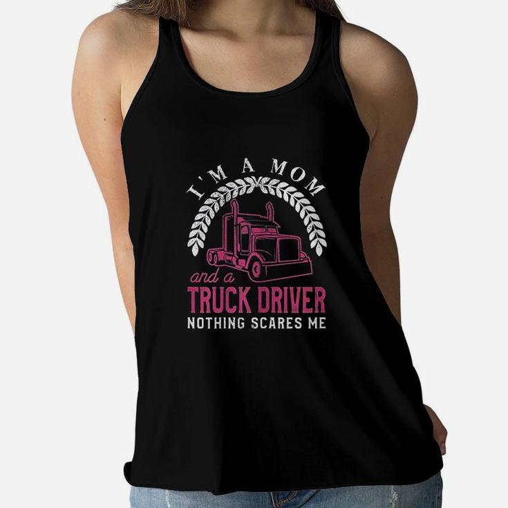 Truck Driver Mom Funny Cool Trucker Mother Ladies Flowy Tank