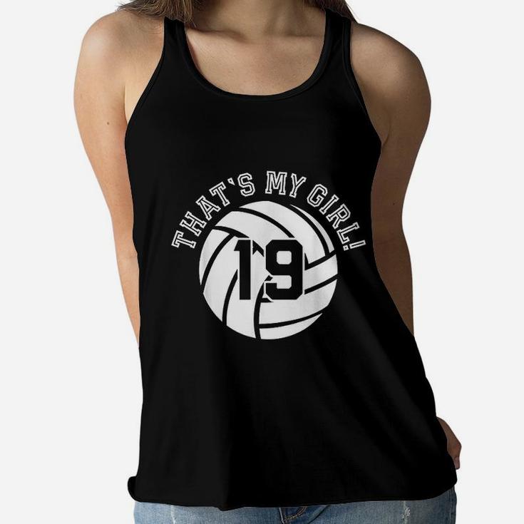 Unique That Is My Girl Volleyball Player Mom Or Dad Gifts Ladies Flowy Tank