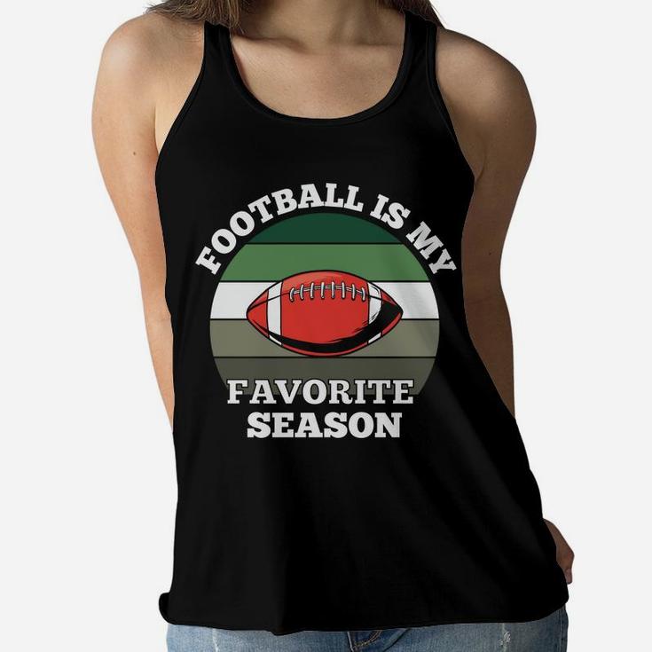 Vintage Football Is My Favorite Season My Favorite Sport Women Flowy Tank