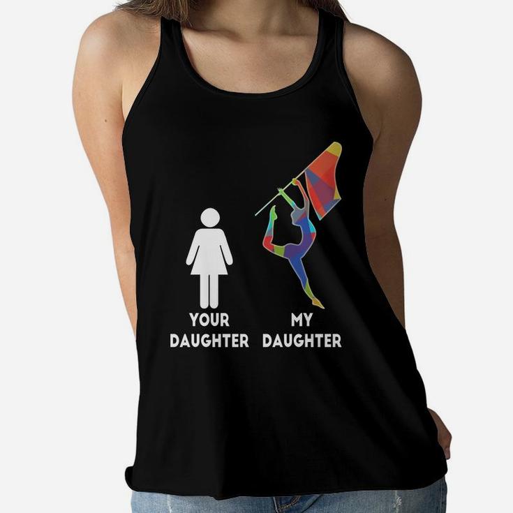Winter Guard Color Guard Mom Your Daughter My Daughter Ladies Flowy Tank