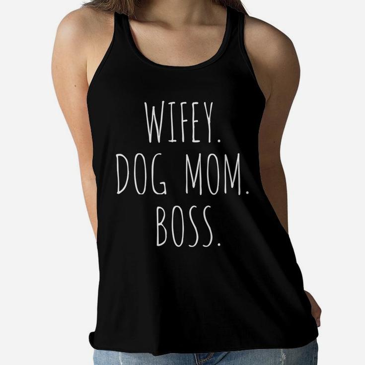 Womens Wifey Dog Mom Boss Funny Fur Mama Ladies Flowy Tank