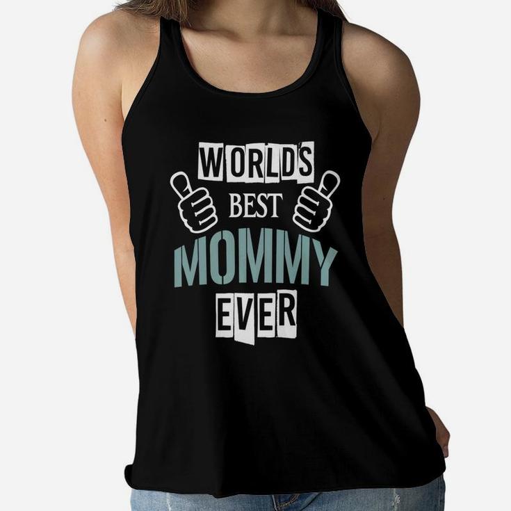 Worlds Best Mommy Ever Ladies Flowy Tank