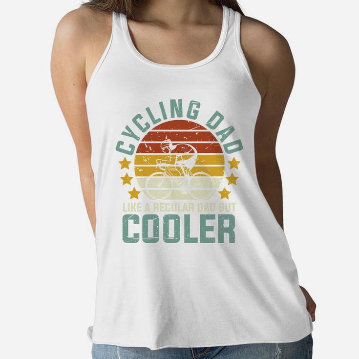 Cycling Dad Like A Regular Dad But Cooler Funny Vintage Gift Women Flowy Tank