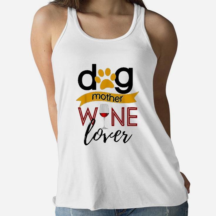 Dog Mother Wine Lover Ladies Flowy Tank