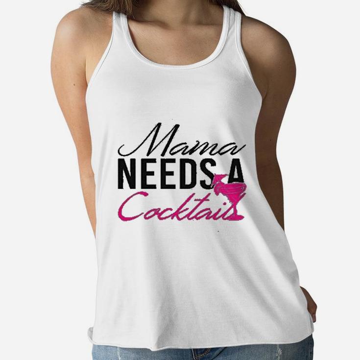 Funny Workout Gift Mama Needs A Cocktail Ladies Flowy Tank