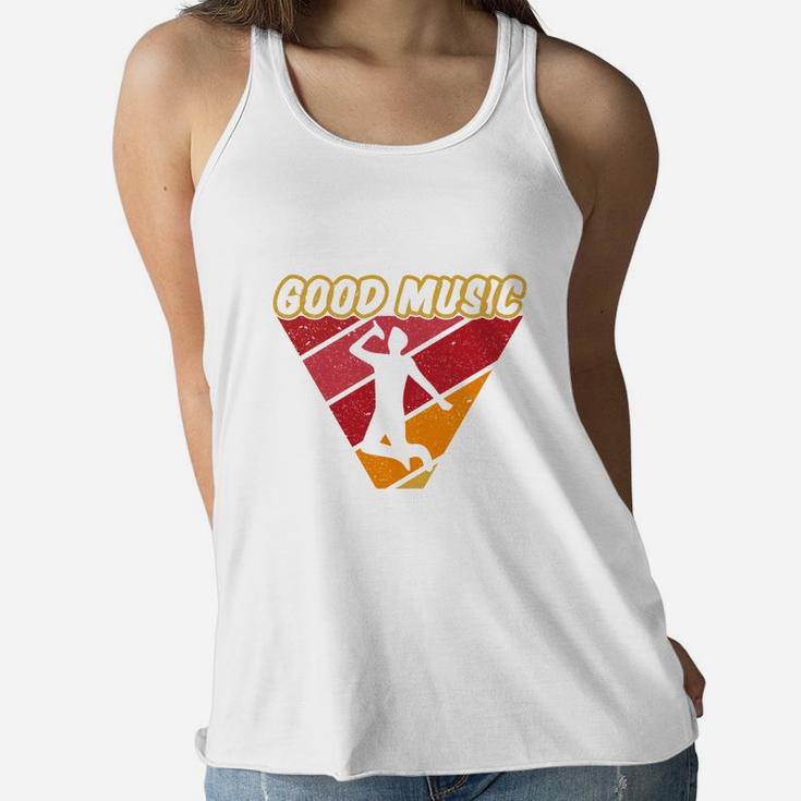 Good Music Cool Gift Idea For Music Lovers Women Flowy Tank
