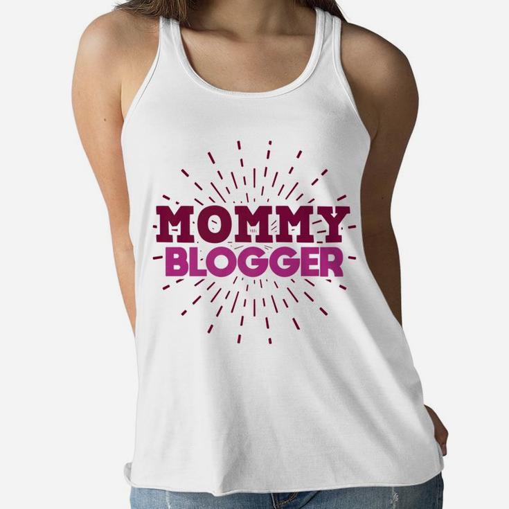 Mommy Blogger Gifts For Mom Blog Writer 2 Ladies Flowy Tank