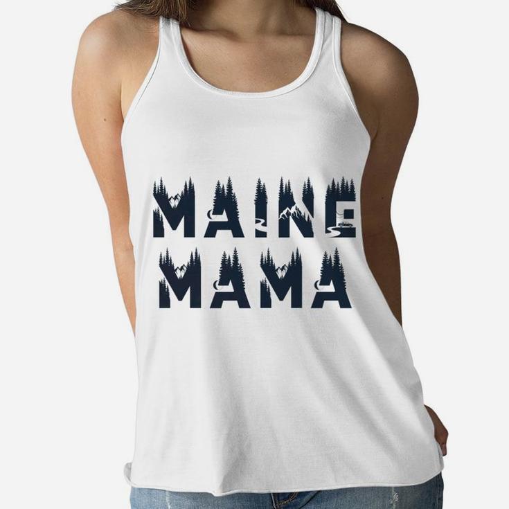 Proud Maine Mama Mom Life Gift Ladies Flowy Tank