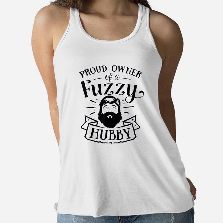 Proud Owner Of A Fuzzy Hubby Funny Beard Wife Mom Ladies Flowy Tank