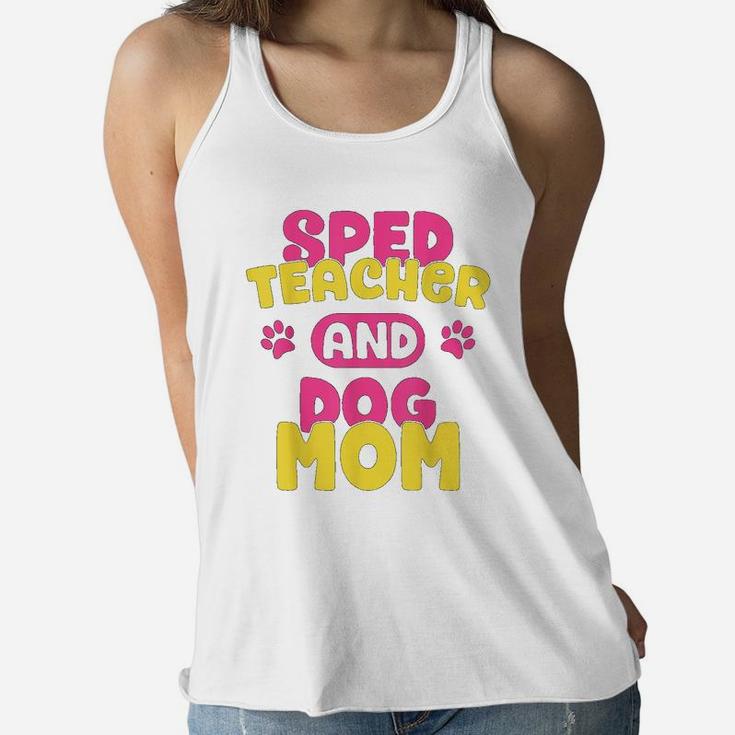 Sped Special Education Sped Teacher And Dog Mom Ladies Flowy Tank
