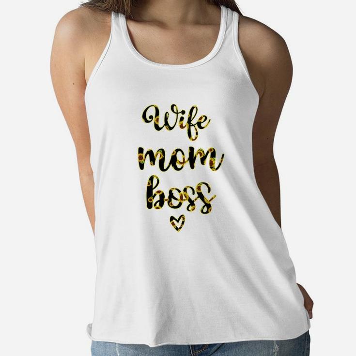 Wife Mom Boss Mothers Day Sunflower Ladies Flowy Tank