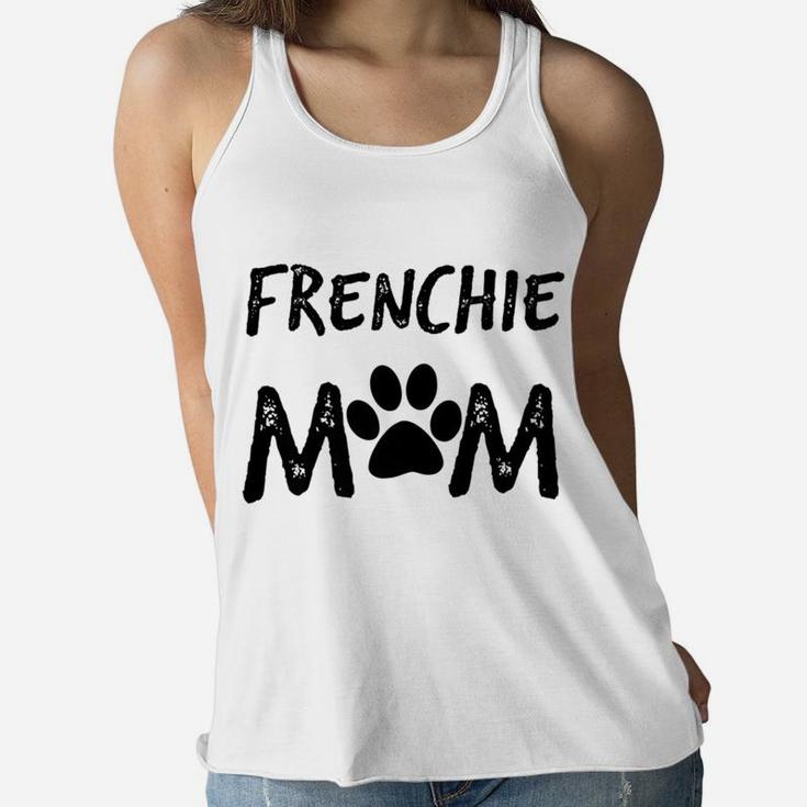 Womens Frenchie Mom Womens French Bulldog Animal Lover Ladies Flowy Tank