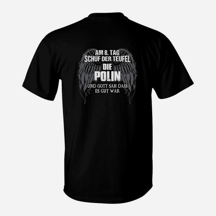 Am 8 Tag Schuf Der Teufel Die Polin T-Shirt